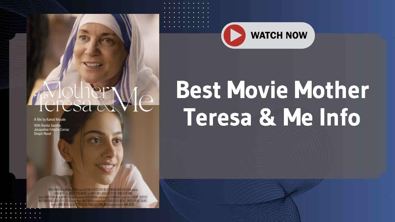 Mother Teresa & Me