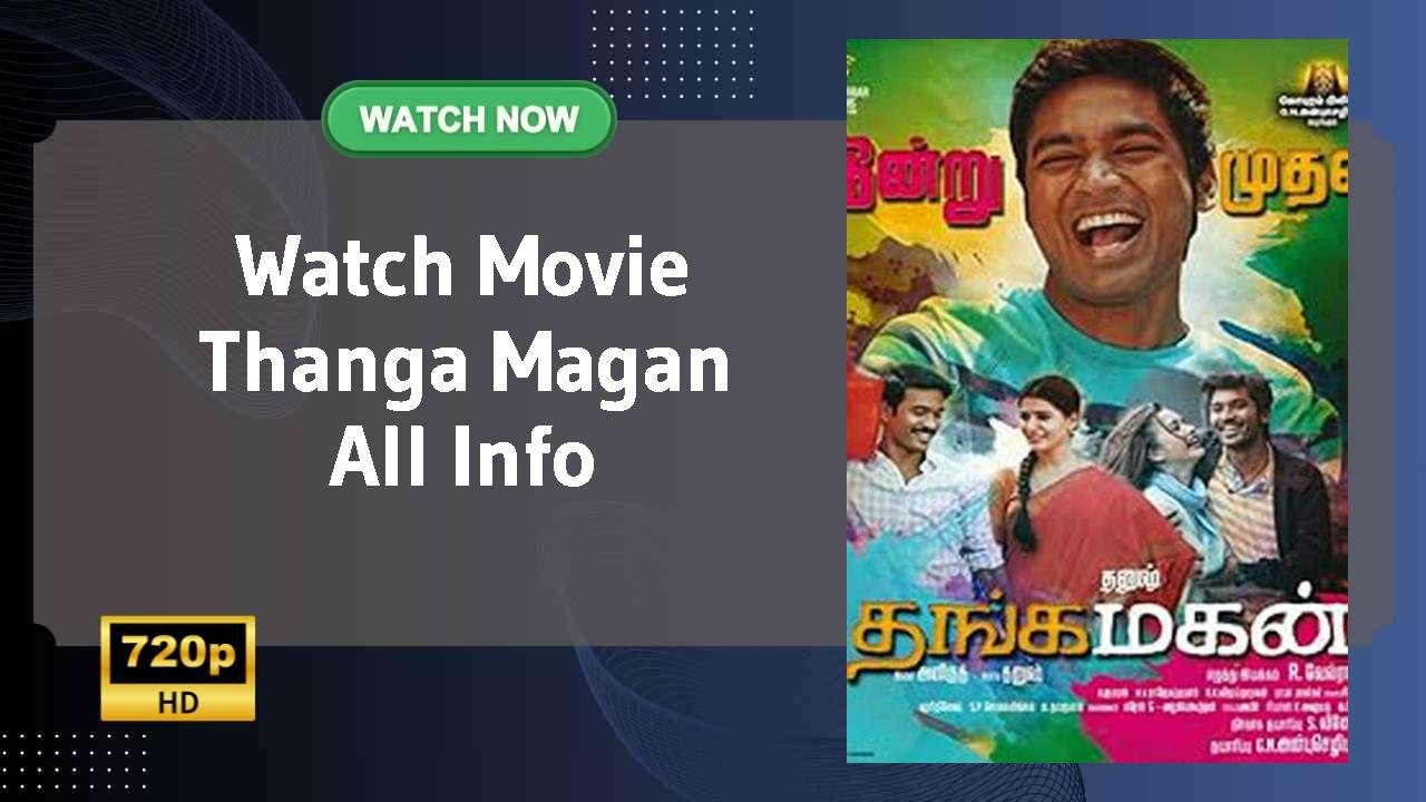 Thanga Magan